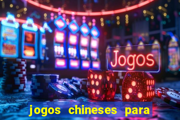 jogos chineses para ganhar dinheiro